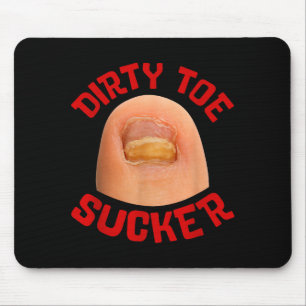 Inappropriate Funny Dirty Toe Sucker Embarrin Adul Mouse Pad