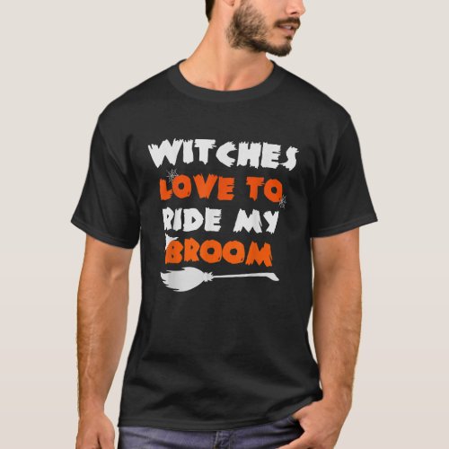 Inappropriate Halloween Adult Costume Witch Riding T_Shirt