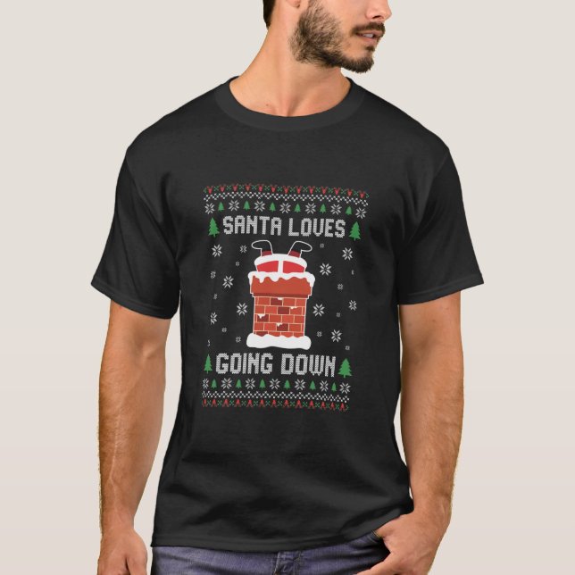 Inappropriate Naughty Christmas Funny Santa Loves T-Shirt (Front)