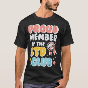 Inappropriate Proud Member Of Club Humor Joke Men T-Shirt