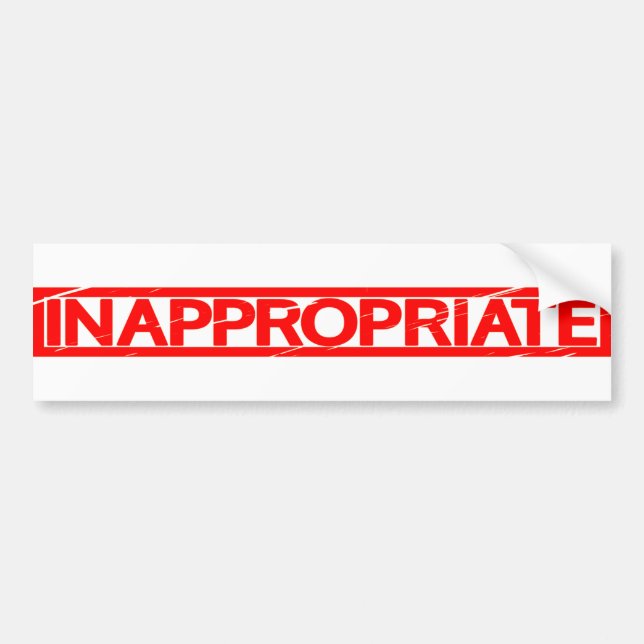 Inappropriate Stamp Bumper Sticker (Front)