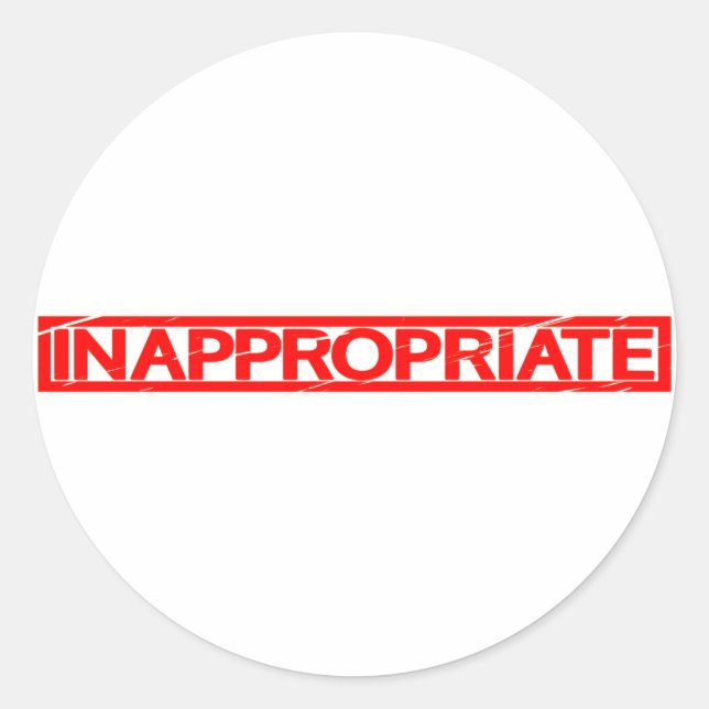 Inappropriate Stamp Classic Round Sticker (Front)