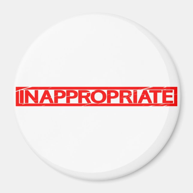 Inappropriate Stamp Magnet (Front)