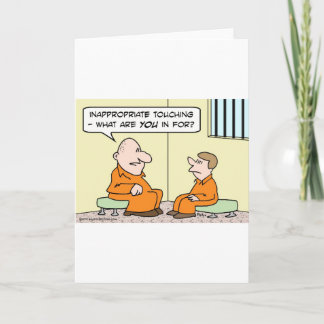 inappropriate touching prison card