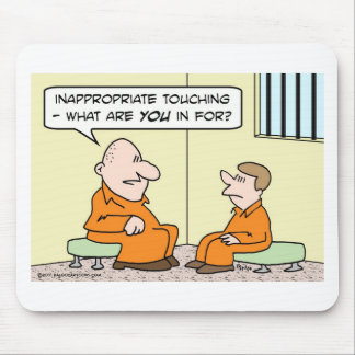 inappropriate touching prison mouse pad