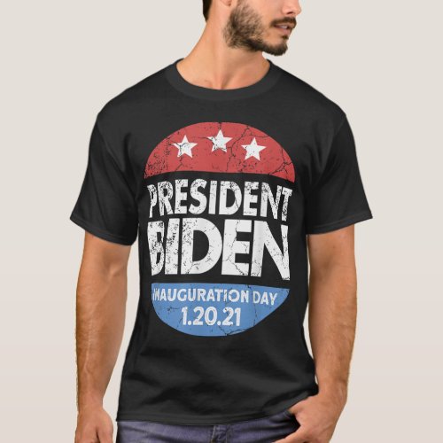 Inauguration Day 2021 Joe Biden 46 President Biden T_Shirt