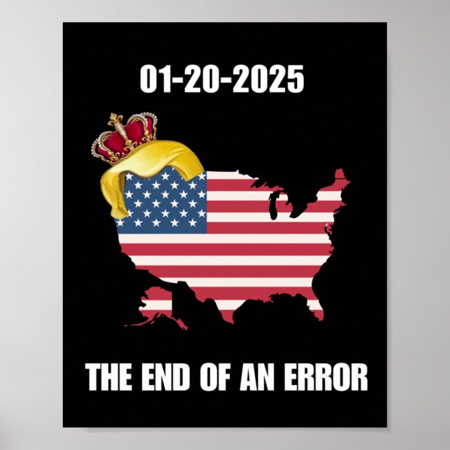 Inauguration Day 2025 End Of An Error January 20 T Poster (Front)