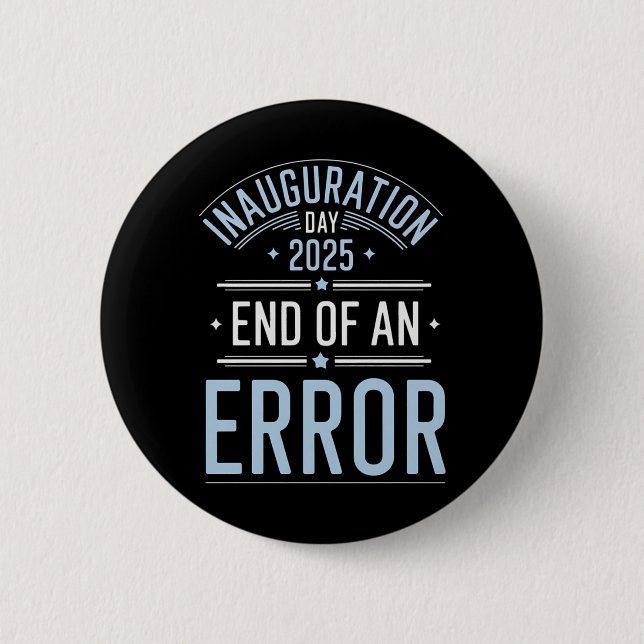 Inauguration Day 2025 End Of An Error - The Perfec Button (Front)