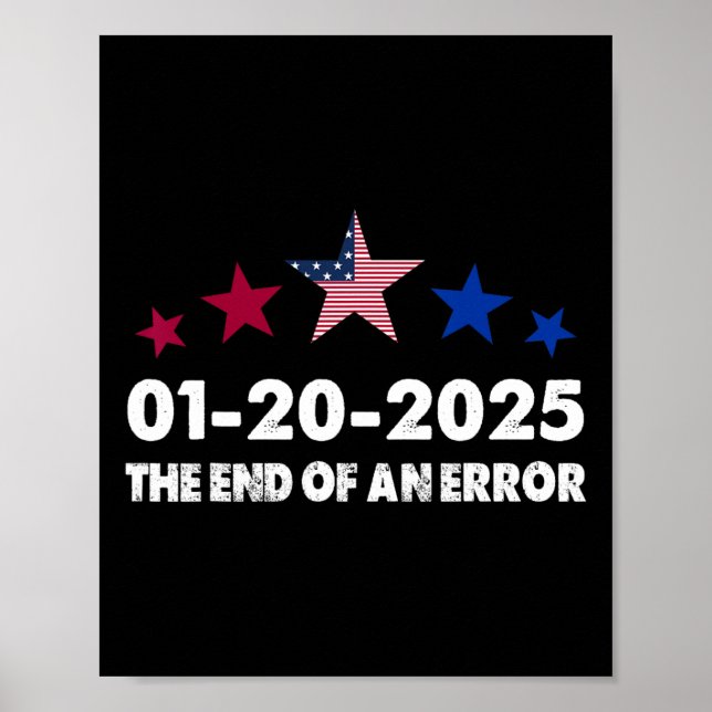 Inauguration Day 2025 January 20 End Of An Error  Poster (Front)
