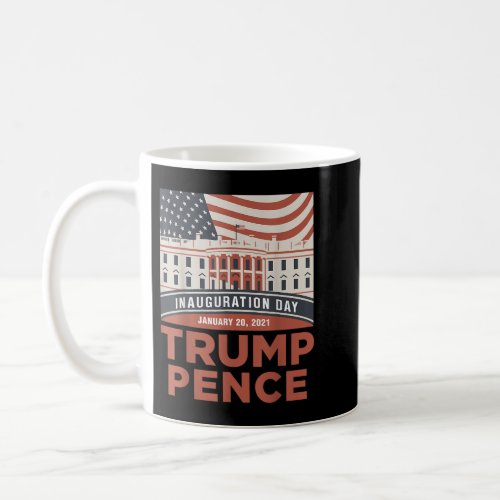 Inauguration Day Date 45th President Donald Trump  Coffee Mug