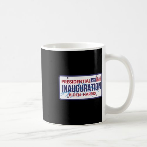 Inauguration Joe Biden President Kamala Harris  Coffee Mug
