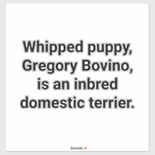 Inbred Terrier Gregory Bovino Hankamer Artjunkhaus Sticker