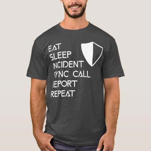 Incident Sync Report Repeat DFIR Dark Background T_Shirt