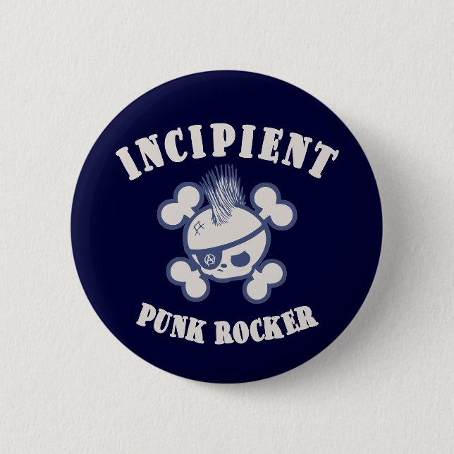 Incipient Punk Rocker Button (Front)