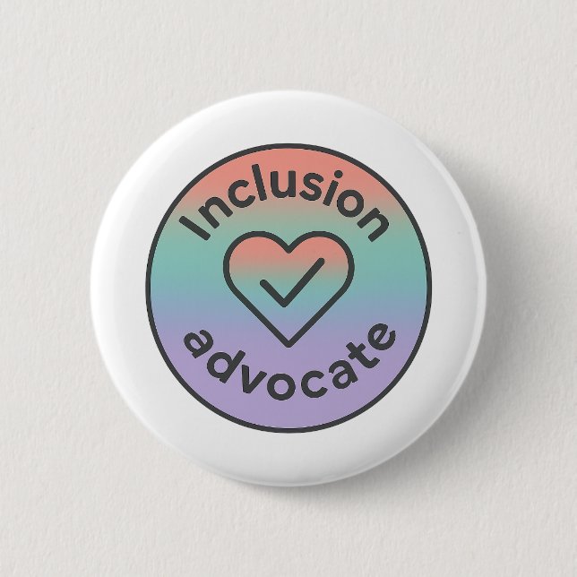 Inclusion Advocate Button (Front)