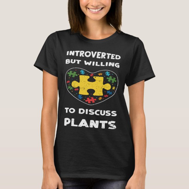 Inclusion Introverted but willing to di  Autism Aw T-Shirt (Front)