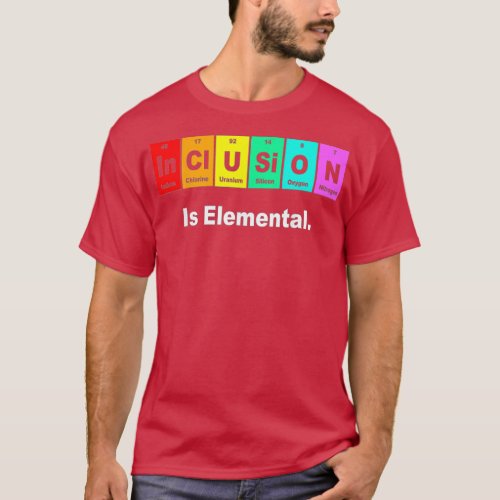 Inclusion Is Elemental LGB Flag Gay Pride Month  T_Shirt