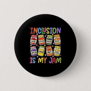 Inclusion Is My Jam Sped Teacher Special Education Button