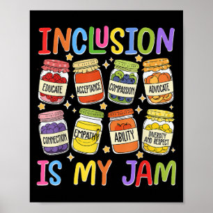 Inclusion Is My Jam Sped Teacher Special Education Poster