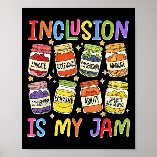 Inclusion Is My Jam Sped Teacher Special Education Poster (Front)