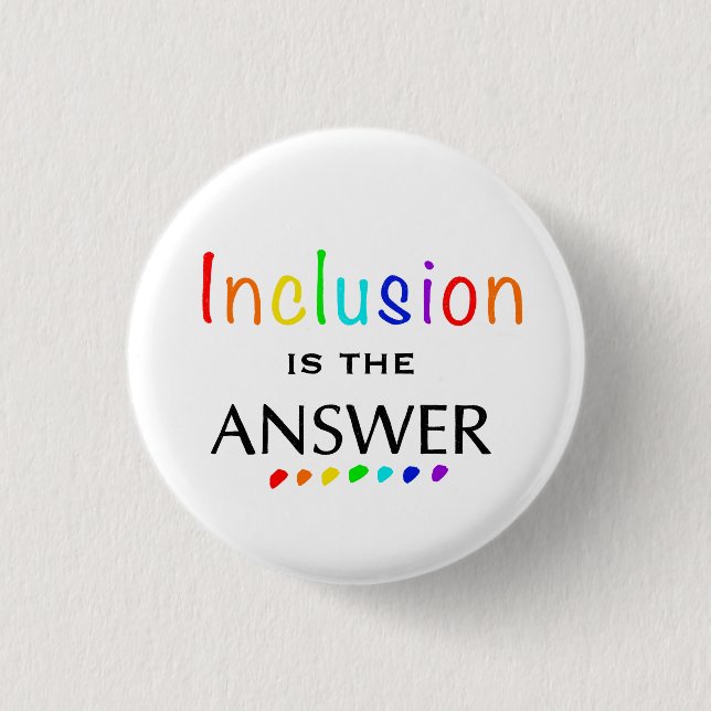 Inclusion is the Answer - Neurodiversity Awareness Button (Front)