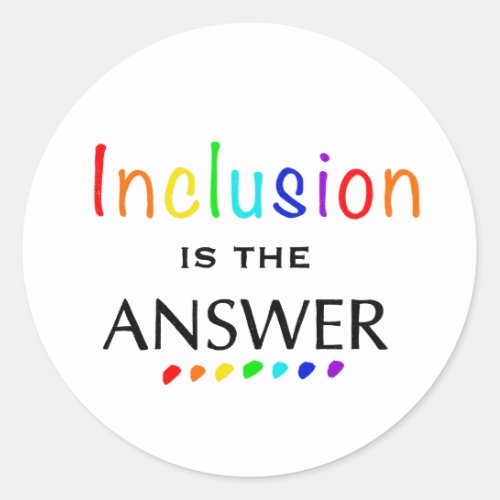 Inclusion is the Answer _ Neurodiversity Awareness Classic Round Sticker