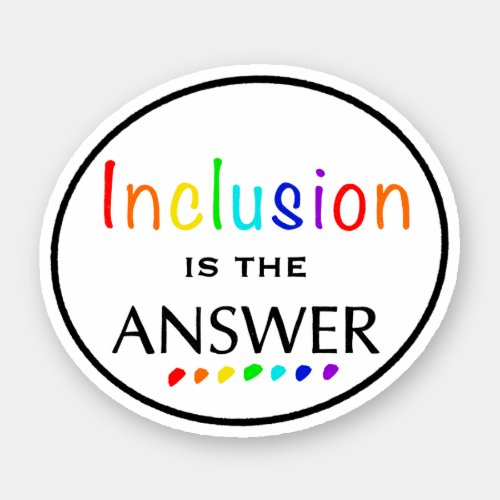 Inclusion is the Answer _ Neurodiversity Awareness Sticker