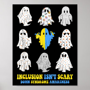 Inclusion Isnt Scary Down Syndrome Awareness Cute Poster