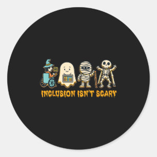 Inclusion Isn't Y Halloween Sped Teacher Women Men Classic Round Sticker