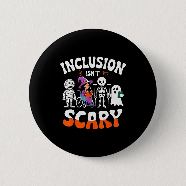 Inclusion Isn't Y Sped Halloween Special Education Button (Front)