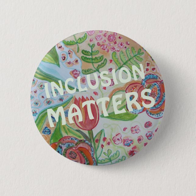 Inclusion Matters Button (Front)