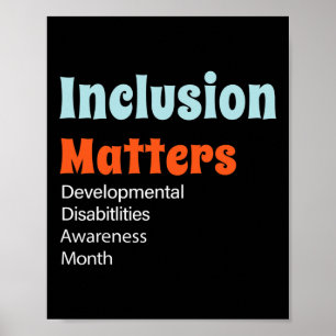 Inclusion Matters Developmental Disabilities Aware Poster