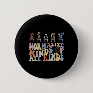 Inclusion Normalize Minds Of All Kinds Autism Awar Button