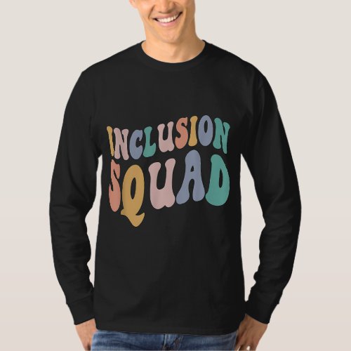 Inclusion Squad 1st day of School School Support  T_Shirt