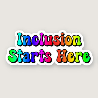 Inclusion Starts Here Rainbow Neurodiversity Sticker