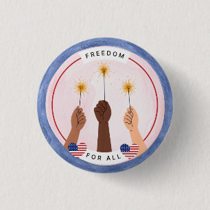 Inclusive Fourth of July - Freedom for All Button