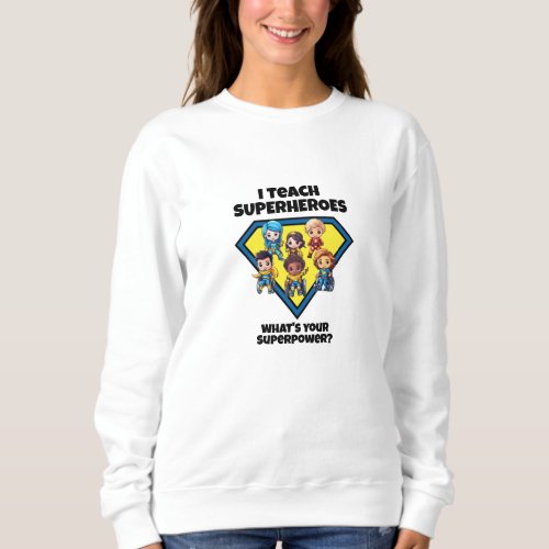 Inclusive Kids Superhero Design for Teachers Sweatshirt