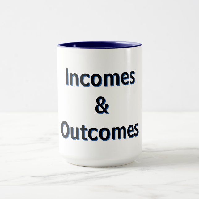 Incomes & Outcomes Mug (Center)