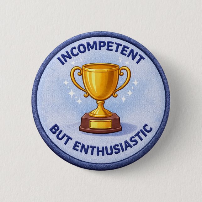 Incompetent Button (Front)