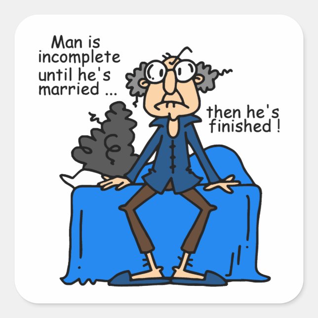 Incomplete Then Finished Marriage Humor Square Sticker (Front)
