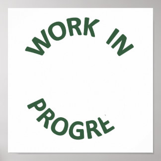 Incomplete Work in Progress Poster