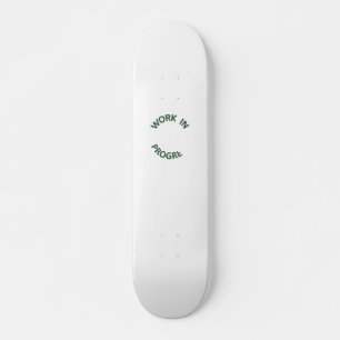 Incomplete Work in Progress Skateboard Deck