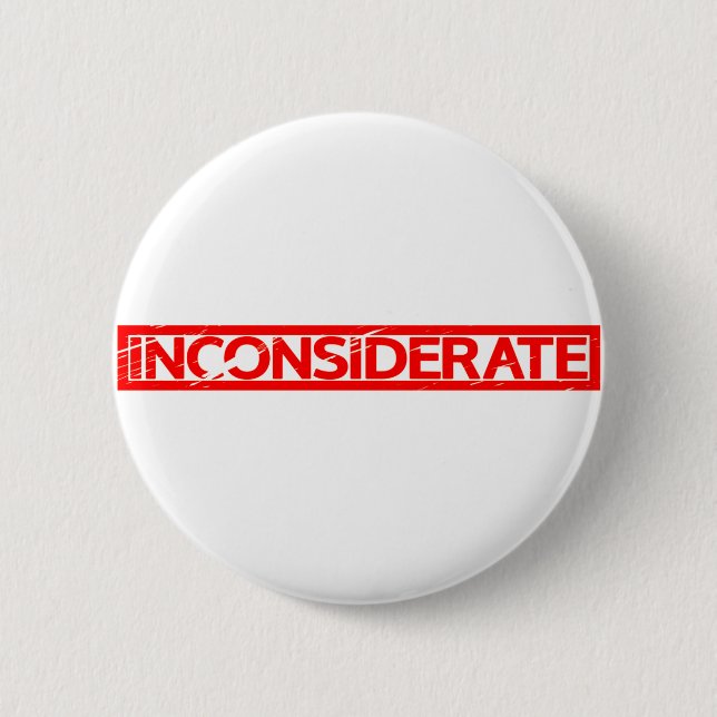 Inconsiderate Stamp Button (Front)