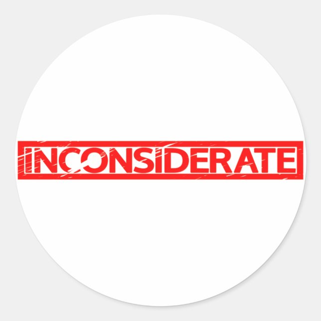 Inconsiderate Stamp Classic Round Sticker (Front)