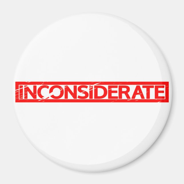 Inconsiderate Stamp Magnet (Front)