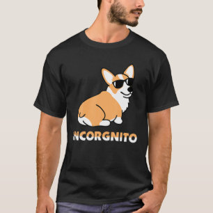 Incorgnito Dog Cool Pembroke Welsh Corgi Sunglasse T-Shirt