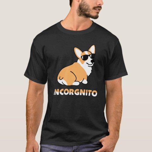 Incorgnito Dog Cool Pembroke Welsh Corgi Sunglasse T_Shirt