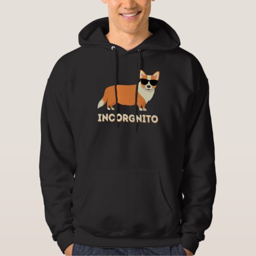 Incorgnito  Funny Welsh Corgi Owner Dog Lover Hoodie