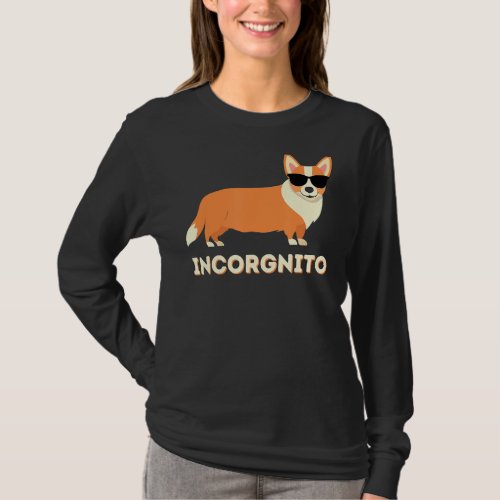Incorgnito  Funny Welsh Corgi Owner Dog Lover T_Shirt