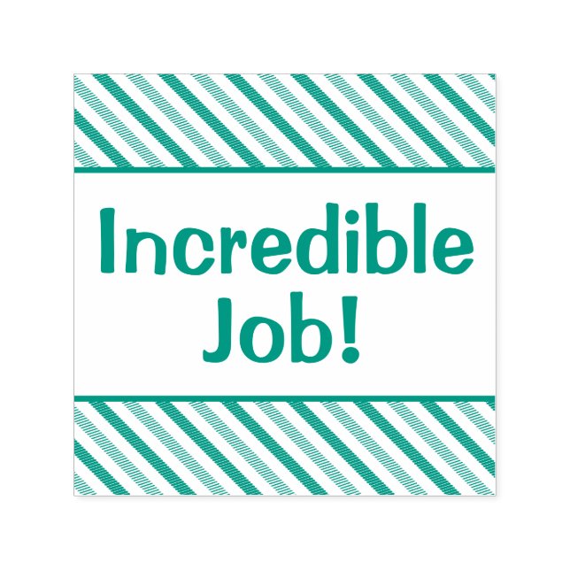 "Incredible Job!" Feedback Rubber Stamp (Design)